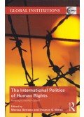 Mónica Serrano,Thomas G. Weiss - The International Politics of Human Rights