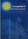 Mezei Károly - Energetikáról önkormányzatoknak