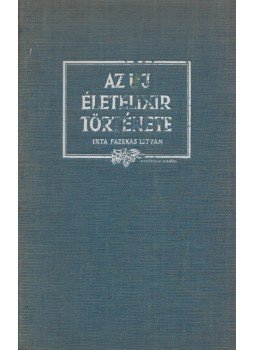 Fazekas István - Az új életelixir története Fazekas István - Az új életelixir története, Budapest 1940 antikvár könyv