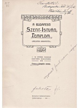 Thold Orbán Imre - A budapesti Szent-István templom (Dedikált) Thold Orbán Imre - A budapesti Szent-István templom (Dedikált), Budapest 1905 antikvár könyv