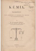 Muraközy Károly - Kémia. Tankönyv felsőbb tanintézeteken való használásra (Dedikált)