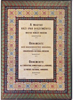 Pulszky Károly (bev.) - A magyar háziipar díszítményei, Budapest 1878 antikvár könyv