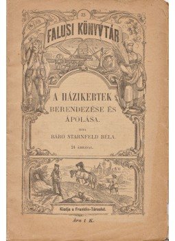 Starnfeld Béla, báró - A házikertek berendezése és ápolása, Budapest 1903 antikvár könyv