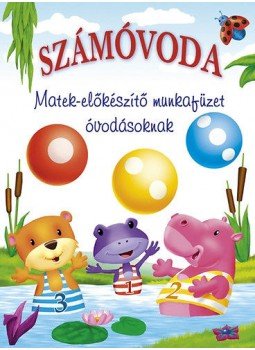 - Számóvoda - Matek-előkészítö munkafüzet óvodásoknak, null 2011 antikvár könyv