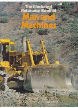 MITCHELL, JAMES - The Illustrated Reference Book of Man and Machines MITCHELL, JAMES - The Illustrated Reference Book of Man and Machines, 1982 antikvár könyv