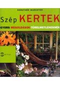 Dorothée Waechter - Szép kertek