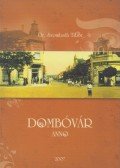 Dr. Szombath Tibor - Dombóvár anno