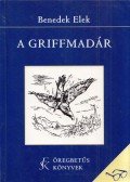 Benedek Elek - A griffmadár