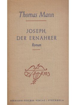 Thomas Mann - Joseph, der Ernährer Thomas Mann - Joseph, der Ernährer, Stockholm 1943 antikvár könyv