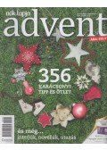 Vékási Andrea (főszerk.) - Nők Lapja Advent 2014. tél