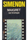 Georges Simenon - Maigret se trompe