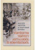 Draveczky Balázs - Történetek terített asztalokról és környékükről (dedikált)