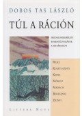 Dobos Tas László - Túl a ráción