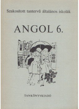 Horváth József, Közéki Béláné - Angol 6. Horváth József, Közéki Béláné - Angol 6., Budapest 1976 antikvár könyv