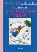 Pamela Lyndon Travers - A csudálatos Mary