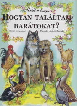 Pascale Védére d'Auria - Hogyan találtam barátokat? Pascale Védére d'Auria - Hogyan találtam barátokat?, 0 antikvár könyv