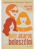 Bányainé Nagy Judit,Fancsikai Eszter,Tapasztó Orsi - Nem akarok beleszólni