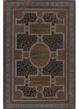 Mikszáth Kálmán - Tavaszi rügyek Mikszáth Kálmán - Tavaszi rügyek, Budapest 1893 antikvár könyv