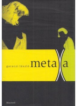Garaczi László - Metaxa Garaczi László - Metaxa, Budapest 2008 antikvár könyv