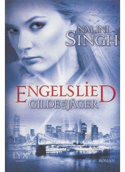 Nalini Singh - Engelslied Nalini Singh - Engelslied, Köln 2014 antikvár könyv
