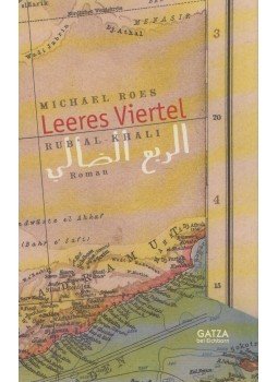 Michael Roes - Rub' Al-Khali: Leeres Viertel, Frankfurt am Main 1996 antikvár könyv