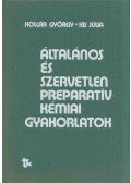 Kollár György,Kis Júlia - Általános és szervetlen preparatív kémiai gyakorlatok