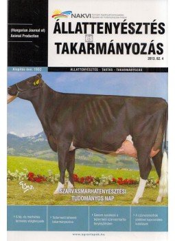  - Állattenyésztés és takarmányozás 2013. 62. 4,  2013 antikvár könyv