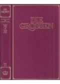 Kurt Fassmann,Max Bill,Hoimar von Ditfurth,Hanno Helbling,Walter Jens,Robert Jungk,Eugen Kogon - Die Grossen Band I/2: 5. bis 2. Jahrhundert vor Christus; Phidias 500 vor Christus bis Cicero 106 vor Christus