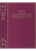 Kurt Fassmann,Max Bill,Hoimar von Ditfurth,Hanno Helbling,Walter Jens,Robert Jungk,Eugen Kogon - Die Grossen Band IX/2: 19. bis 20. Jahrhundert; Herman Hollerith *1860 bis Winston Churchill *1874