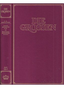 Kurt Fassmann, Max Bill, Hoimar von Ditfurth, Hanno Helbling, Walter Jens, Robert Jungk, Eugen Kogon - Die Grossen Band III/1: 9. bis 12. Jahrhundert; Harun ar-Raschid *766 bis Friedrich Barbarossa *1122/24 Kurt Fassmann, Max Bill, Hoimar von Ditfurth, Hanno Helbling, Walter Jens, Robert Jungk, Eugen Kogon - Die Grossen Band III/1: 9. bis 12. Jahrhundert; Harun ar-Raschid *766 bis Friedrich Barbarossa *1122/24, Zürich 1978 antikvár könyv