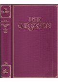 Kurt Fassmann,Max Bill,Hoimar von Ditfurth,Hanno Helbling,Walter Jens,Robert Jungk,Eugen Kogon - Die Grossen Band IX/1: 19. bis 20. Jahrhundert; Wilhelm Conrad Röntgen *1845 bis Theodor Herzl *1860