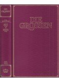 Kurt Fassmann,Max Bill,Hoimar von Ditfurth,Hanno Helbling,Walter Jens,Robert Jungk,Eugen Kogon - Die Grossen Band VI/1: 17. bis 18. Jahrhundert; Baruch Spinoza *1632 bis Benjamin Franklin *1706