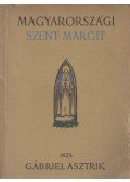 Gábriel Asztrik - Magyarországi Szent Margit
