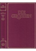 Kurt Fassmann,Max Bill,Hoimar von Ditfurth,Hanno Helbling,Walter Jens,Robert Jungk,Eugen Kogon - Die Grossen Band X/1: 20. Jahrhundert; Heinrich Mann *1875 bis George Gershwin *1898