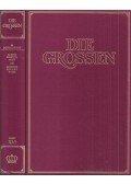 Kurt Fassmann,Max Bill,Hoimar von Ditfurth,Hanno Helbling,Walter Jens,Robert Jungk,Eugen Kogon - Die Grossen Band XI/1: 20. Jahrhundert; Albert Einstein *1879 bis Auguste Piccard *1884