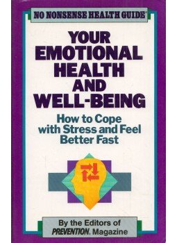  - Your Emotional Health and Well-Being: How to Cope With Stress and Feel Better Fast, Stamford, Connecticut 1989 antikvár könyv