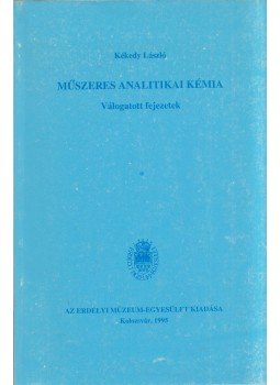 Kékedy László - Műszeres analitikai kémia, Kolozsvár 1995 antikvár könyv