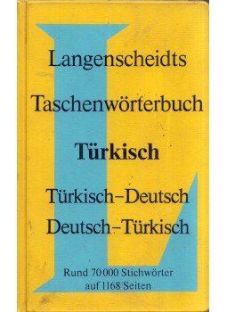 Karl Steuerwald - Langenscheidts Taschenwörterbuch Türkisch-Deutsch Deutsch-Türkisch Karl Steuerwald - Langenscheidts Taschenwörterbuch Türkisch-Deutsch Deutsch-Türkisch, Berlin 1988 antikvár könyv