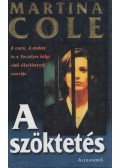 Martina Cole - A szöktetés