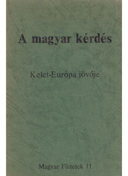 Kende Péter - A magyar kérdés Kende Péter - A magyar kérdés, Paris 1982 antikvár könyv