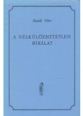 Hanák Tibor - A nélkülözhetetlen bírálat
