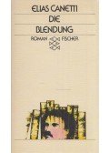 Canetti, Elias - Die Blendung