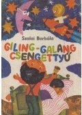 Szalai Borbála - Giling-galang csengettyű