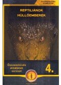 Miskolci László - Reptiliánok - Hüllőemberek a Földön