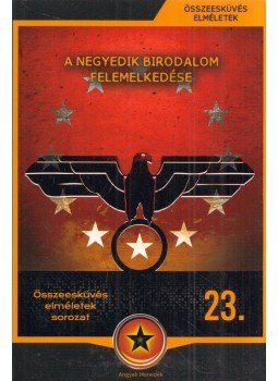 Körösztös György - A negyedik birodalom felemelkedése Körösztös György - A negyedik birodalom felemelkedése, Budapest 2018 antikvár könyv