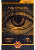 Körösztös György - A nagy testvér figyel