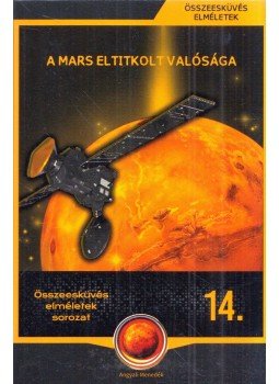 Körösztös György - A Mars eltitkolt valósága Körösztös György - A Mars eltitkolt valósága, Budapest 2017 antikvár könyv