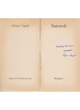 Göncz Árpád - Sarusok (Dedikált), Budapest 1979 antikvár könyv