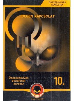 Körösztös György - Idegen kapcsolat Körösztös György - Idegen kapcsolat, Budapest 2017 antikvár könyv