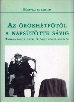Fenyő D. György - Az örökhétfőtől a napsütötte sávig Fenyő D. György - Az örökhétfőtől a napsütötte sávig, Budapest 2004 antikvár könyv